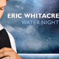 Eric Whitacre Water night practice